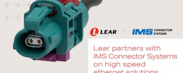 Lear, IMS Connector Systems partner on high speed ethernet s